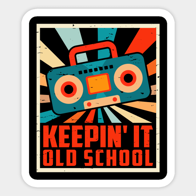 Keeping' It Old school  T shirt For Women Sticker by Pretr=ty